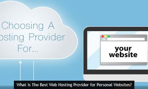 What is The Best Web Hosting Provider for Personal Websites?