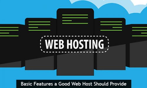 Basic Features a Good Web Host Should Provide
